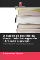 O estado de declínio da abetarda-indiana-grande - Ardeotis nigriceps 620934514X Book Cover