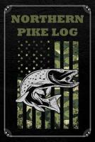 Northern Pike Log: Fishing Log Fisherman Logbook Journal Notebook 1078221480 Book Cover