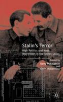 Stalin's Terror: High Politics and Mass Repression in the Soviet Union 1403901198 Book Cover