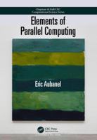Elements of Parallel Computing 1498727891 Book Cover