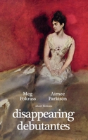 Disappearing Debutantes 1944853871 Book Cover