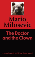 The Doctor and the Clown: A Conditional Realities Short Novel 1949644456 Book Cover