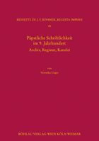 Papstliche Schriftlichkeit im 9. Jahrhundert: Archiv, Register, Kanzlei (Regesta Imperii - Beihefte: Forschungen Zur Kaiser- Und Papstgeschichte Des Mittelalters, 45) 341250033X Book Cover