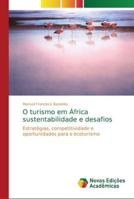 O turismo em África sustentabilidade e desafios 6202184205 Book Cover