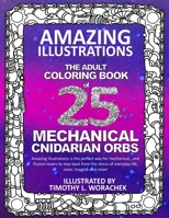 Amazing Illustrations Mechanical Cnidarian Orbs: Adult Coloring Book 1545205620 Book Cover