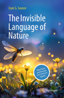 The Invisible Language of Nature: How Plants and Animals Use Chemical Signals 3662733013 Book Cover