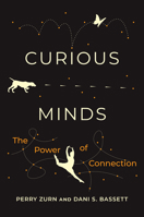 Curious Minds: The Power of Connection 0262047039 Book Cover
