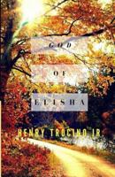God of Elisha 153738483X Book Cover