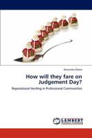 How will they fare on Judgement Day? 3845471999 Book Cover