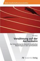Versohnung Auf Der Aschenbahn 3639382935 Book Cover