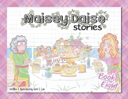 Maisey Daise Stories - Book Eight 1067312307 Book Cover