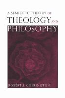 A Semiotic Theory of Theology and Philosophy 0521093244 Book Cover