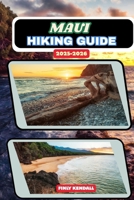 Maui Hiking Guide 2025-2026 (TrailWise: The 2025 Hiking Series) B0FRWTLK48 Book Cover