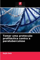 Tomar uma protecção profiláctica contra a paratuberculose 6202978260 Book Cover