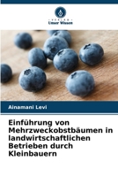 Einführung von Mehrzweckobstbäumen in landwirtschaftlichen Betrieben durch Kleinbauern 620566612X Book Cover