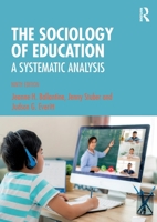 The Sociology of Education: A Systematic Analysis 0130259748 Book Cover