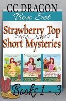 Strawberry Top Short Mysteries Boxed Set, #1-3 1522797599 Book Cover