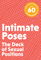 Intimate Poses: The Deck of Sexual Positions 1646433106 Book Cover