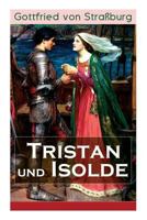 Tristan Und Isolde (Vollstndige Ausgabe) 8026855698 Book Cover