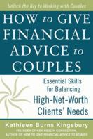 How to Give Financial Advice to Couples: Essential Skills for Balancing High-Net-Worth Clients' Needs 0071819118 Book Cover