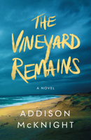 The Vineyard Remains: A Novel 1542038138 Book Cover