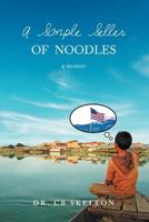 A Simple Seller of Noodles 1947765507 Book Cover