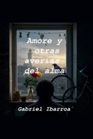 Amores y Otras Averías del Alma (Spanish Edition) B0FDYGPSBD Book Cover