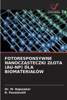 Fotoresponsywne NanoczAsteczki Zlota (Au-Np) Dla Biomaterialów (Polish Edition) 6209587526 Book Cover
