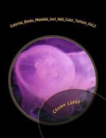 Coloring_Books_Mandala_Just_Add_Color_Tattoos_Vol.2: Coloring_Books_Mandala_Just_Add_Color_Tattoos_Vol.2 1542971381 Book Cover