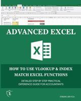 Advanced Excel: How to Use Vlookup & Index Match Functions 1911037064 Book Cover