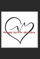 Ad ogni battito del cuore B086PTFLNM Book Cover