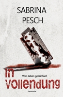 In Vollendung: Vom Leben gezeichnet 3347926781 Book Cover