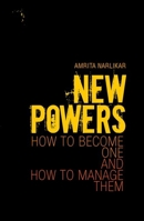 New Powers: How to Become One and How to Manage Them 0199327262 Book Cover