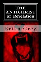 The Antichrist of Revelation 0979019966 Book Cover
