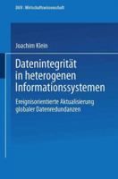 Datenintegritat in Heterogenen Informationssystemen: Ereignisorientierte Aktualisierung Globaler Datenredundanzen 382440107X Book Cover