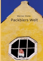 Packbiers Welt: - (German Edition) 3384250923 Book Cover