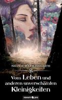 Vom Leben Und Anderen Unverschamten Kleinigkeiten 3958402917 Book Cover