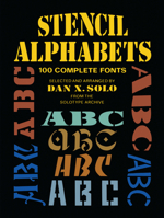 Stencil Alphabets: 100 Complete Fonts 0486256863 Book Cover