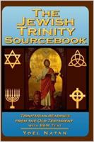 The Jewish Trinity Sourcebook: Trinitarian Readings from the Old Testament 1411601467 Book Cover