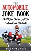 The Automobile Joke Book: The #1 Joke Book for All Car Enthusiasts and Petrolheads! B0G4MKRBHF Book Cover