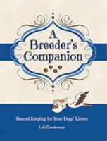 A Breeder's Companion 0982685459 Book Cover