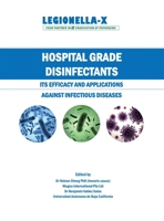 Hospital Grade Disinfectants: Its Efficacy and Applications Against Infectious Diseases 1543761755 Book Cover