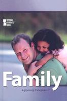 Family (Opposing Viewpoints) 0737737425 Book Cover