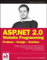 ASP.NET 2.0 Website Programming: Problem - Design - Solution (Programmer to Programmer) 0764584642 Book Cover