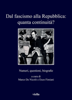 Dal Fascismo Alla Repubblica: Quanta Continuita? 8833132137 Book Cover