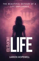 Unexpected Life B0GGY42ZZ7 Book Cover