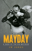 Mayday: A Saga of the Big Mothers B0C1DYKY88 Book Cover