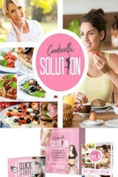 Cinderella Solution: How One Woman Discovered the Female Fat-Loss Code Missed by Modern Medicine And Lost 84lbs Using a Simple 2-Step Ritual That 100% Guarantees Shocking Daily Weight Loss 1711038520 Book Cover