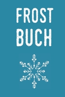 Frost Buch: Planen und Organisieren sie ihre Lebensmittel 169926516X Book Cover