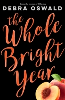The Whole Bright Year 0143788256 Book Cover
